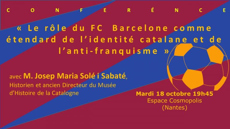 CONFERENCIA : « El paper del FC Barcelona com a representant de la identitat catalana i l’antifranquisme »
